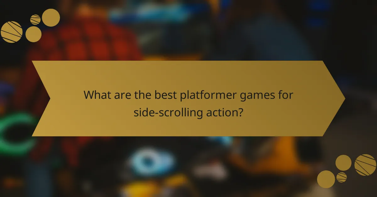 What are the best platformer games for side-scrolling action?