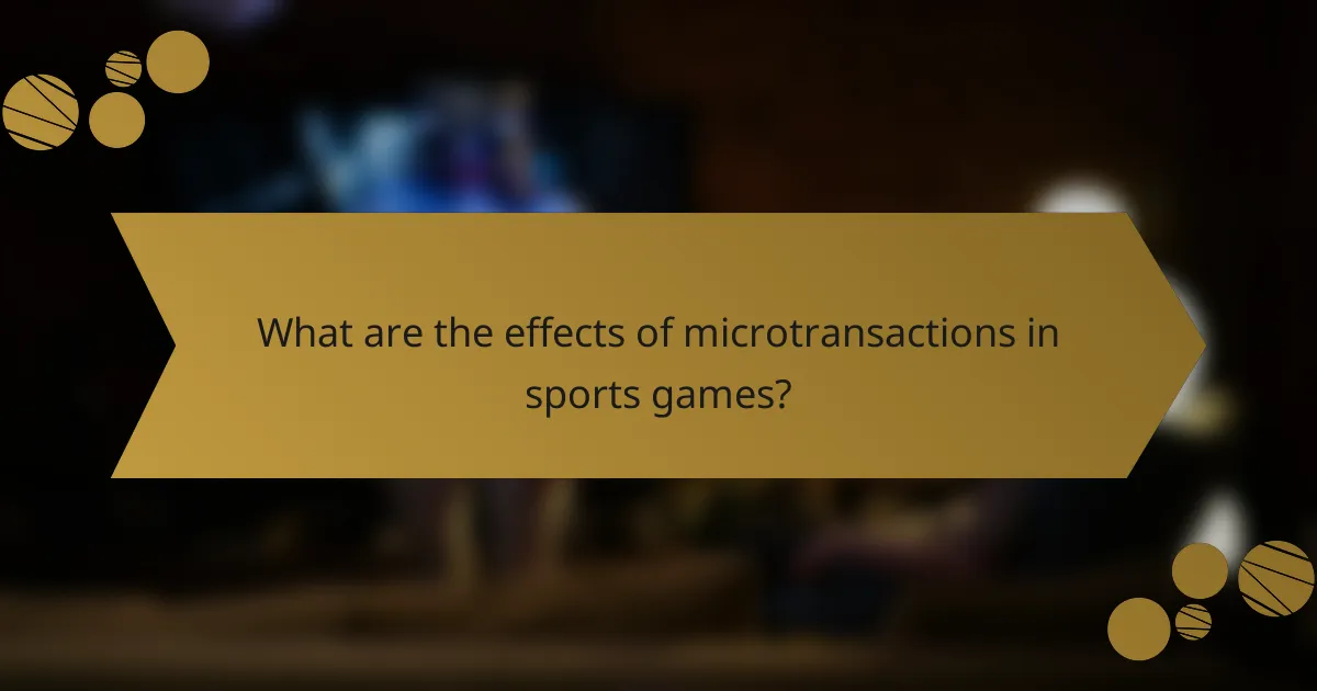 What are the effects of microtransactions in sports games?