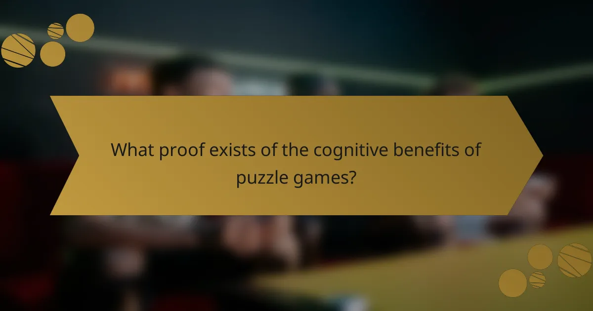 What proof exists of the cognitive benefits of puzzle games?