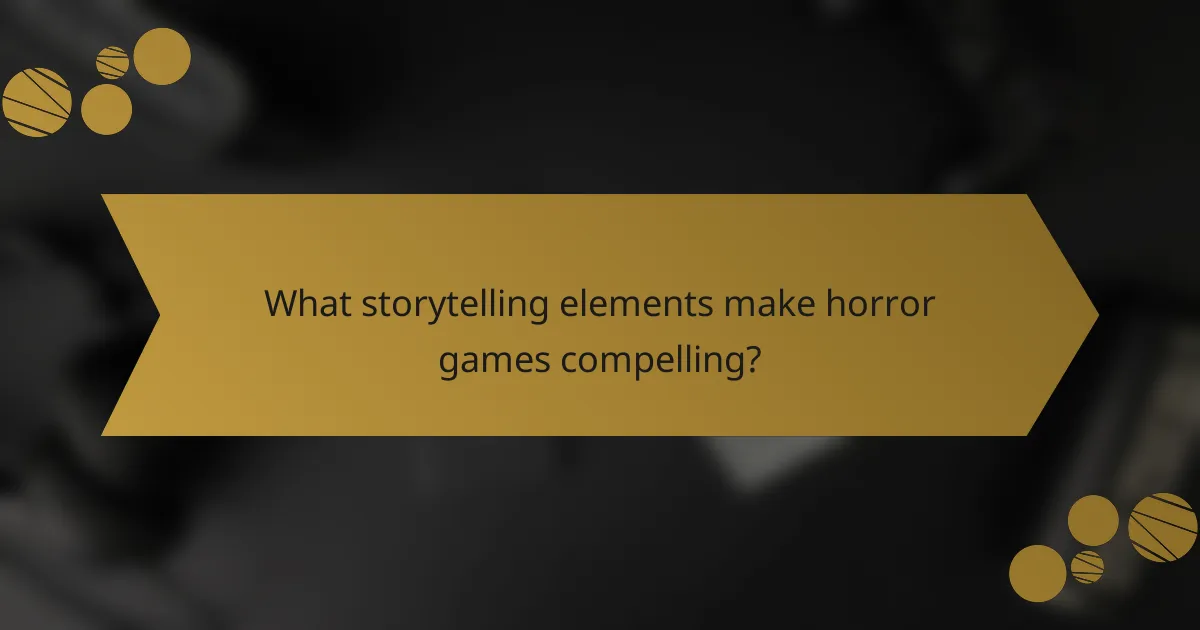 What storytelling elements make horror games compelling?